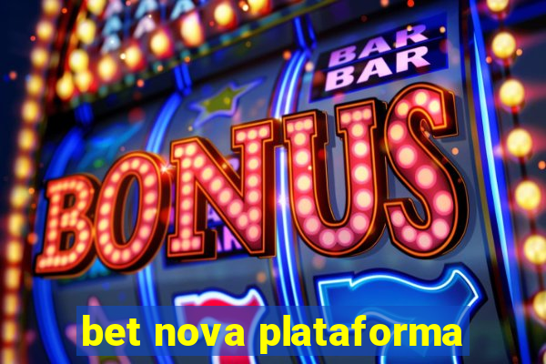 bet nova plataforma